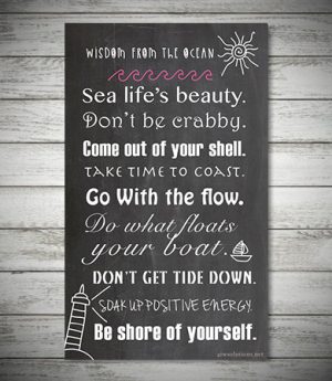 Wisdom from the ocean, beach sign.