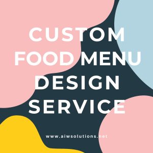 Custom menu design